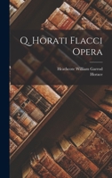 Q. Horati Flacci Opera - Primary Source Edition 1019042524 Book Cover