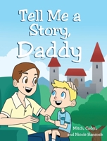 Tell Me A Story, Daddy 1638443491 Book Cover