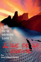 L'Isle de la Sérénité: Survie 2940535329 Book Cover