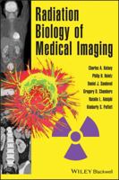 Radiation Biology of Medical Imaging 0470551771 Book Cover