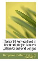 Memorial Service Held in Honor of Major General William Crawford Gorgas 111744662X Book Cover