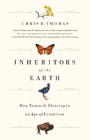 Inheritors of the Earth: How Nature Is Thriving in an Age of Extinction 0141982314 Book Cover
