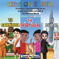 Kids On Earth: A Children's Documentary Series Exploring Global Cultures & The Natural World: Collections Series of Books 13, 14, 15, 1778480950 Book Cover