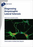 Fast Facts: Diagnosing Amyotrophic Lateral Sclerosis 1912776111 Book Cover