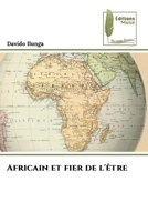 Africain et fier de l'être (French Edition) 6204971204 Book Cover