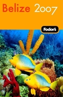 Fodor's Belize 2008 (Fodor's Gold Guides) 1400016738 Book Cover