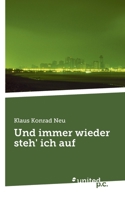 Und immer wieder steh' ich auf (German Edition) 3710356857 Book Cover