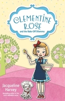 Clementine Rose and the Bake-Off Dilemma 1760891975 Book Cover