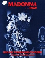 Madonna...Raw - Uno dei primissimi concerti: Fotografia di George DuBose 0986304522 Book Cover