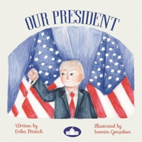 Our President B0851MJGGK Book Cover