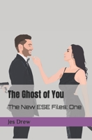 The Ghost of You B08WJPL9R9 Book Cover