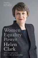 Women, Equality, Power: Selected Speeches from a Life of Leadership 1988547059 Book Cover