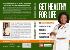 Get Healthy For Life: The 9 Secret Pillars to Live a Longer, Stronger, and Energetic Life 0997337966 Book Cover