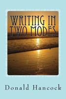 Writing in Two Modes: Writing with Your Muses 1492171840 Book Cover
