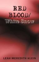 Red Blood/White Snow 1438971885 Book Cover