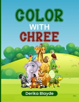 Color with Chree B0C2RPBMD3 Book Cover