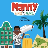 Manny Loves to Travel (The World of Manny) B0DY7HJGGM Book Cover