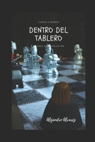 Todos a bordo dentro del tablero: Ajedrez para iniciación (Spanish Edition) B08H6NM8S6 Book Cover