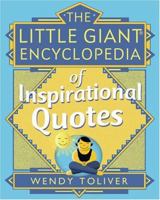 The Little Giant Encyclopedia of Inspirational Quotes (Little Giant Encylopedias) 140271159X Book Cover