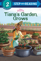 Tiana's Garden Grows (Disney Princess) 0736443584 Book Cover