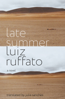 Late Summer: A Novel 1635420202 Book Cover