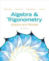 Algebra and Trigonometry: Graphs and Models 0321783972 Book Cover