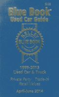 Kelley Blue Book Used Car Guide: Consumer Edtion, 1999-2013 Models 1936078317 Book Cover