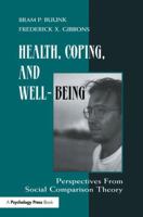 Health, Coping, and Well-being: Perspectives From Social Comparison Theory 1138975893 Book Cover