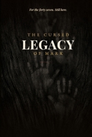 The Cursed Legacy Of Mark 1763782182 Book Cover