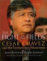 The Fight in the Fields: Cesar Chavez and the Farmworkers Movement 0156005980 Book Cover
