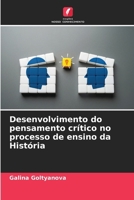 Desenvolvimento do pensamento crítico no processo de ensino da História (Portuguese Edition) 620793198X Book Cover