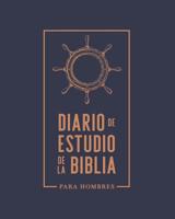 Diario de estudio de la Biblia: Para hombres: Un cuaderno para tomar apuntes del estudio de la Biblia, anotar versículos bíblicos y escribir un diario (Spanish Edition) 1645200671 Book Cover