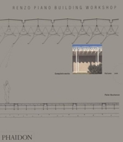 Renzo Piano Building Workshop - Volume 1 (Renzo Piano Building Workshop) 0714838985 Book Cover