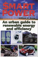 Smart Power: An Urban Guide To Renewable energy and efficiency 0973323310 Book Cover