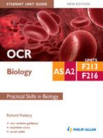 OCR As/A2 Biology Student Unit Guide New Edition: Units F213 & F216 Practical Skills in Biology B00134C8KC Book Cover