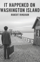 It Happened on Washington Island B0GR9SL9MK Book Cover