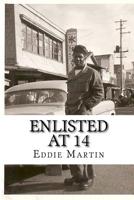 Enlisted At 14 149123704X Book Cover