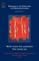 Research on Emotion in Organizations, Volume 7: What Have We Learned?: Ten Years on 1780522088 Book Cover