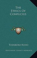 The Ethics Of Confucius 1162934336 Book Cover
