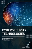 Cybersecurity Technologies 1787153029 Book Cover