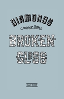 Diamonds Mixed with Broken Glass 0999222414 Book Cover