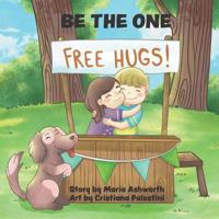 Be The One: spreading peace and kindness 1732554129 Book Cover