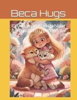 El día de prueba de Naty con un Gato y un Perrito: Un cuento infantil tierno sobre el cuidado de las mascotas (Spanish Edition) B0GFWHTJV7 Book Cover