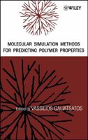 Molecular Simulation Methods for Predicting Polymer Properties 0471464813 Book Cover