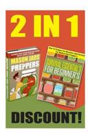 Survival Essentials and Mason Jars for Preppers: The 2 in 1 Discount for Modern Day Preppers 1502813416 Book Cover
