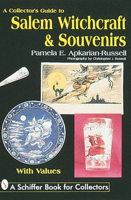 A Collector's Guide to Salem Witchcraft & Souvenirs (Schiffer Book for Collectors) 0764304259 Book Cover