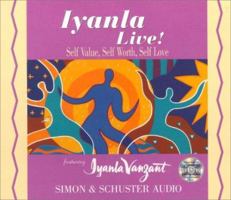 Iyanla Live! : Self-Value, Self-Worth, Self-Love 0671784811 Book Cover