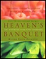 Heaven's Banquet: Vegetarian Cooking for Lifelong Health the Ayurveda Way 0452282780 Book Cover