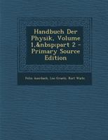 Handbuch Der Physik, Volume 1, Part 2 1294136615 Book Cover