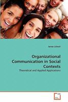 Organizational Communication in Social Contexts 3639227336 Book Cover